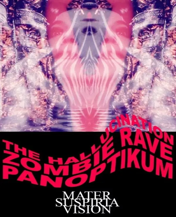 The Hallucination Zombie Rave Panoptikum