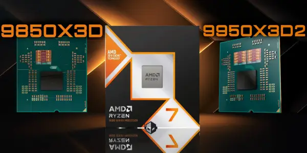 AMD Prepares to Launch Ryzen 9 9950X3D2 and Ryzen 7 9850X3D CPUs with Enhanced Performance and Cache Capabilities